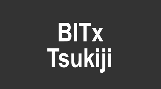 bitx tsukiji